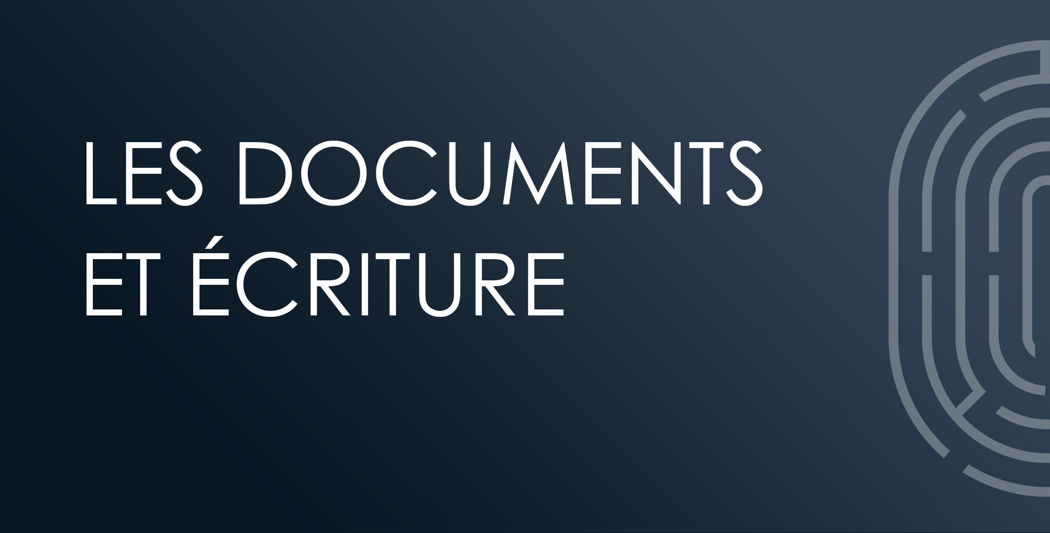 Les documents et écriture