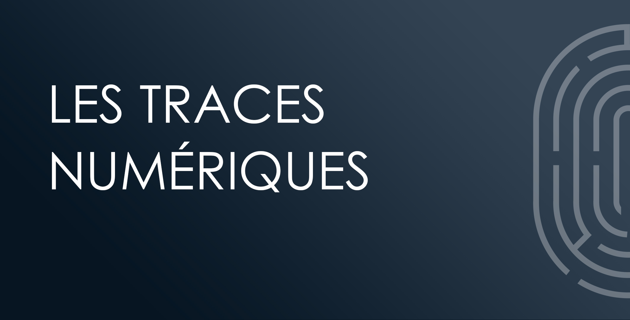 Les traces numériques