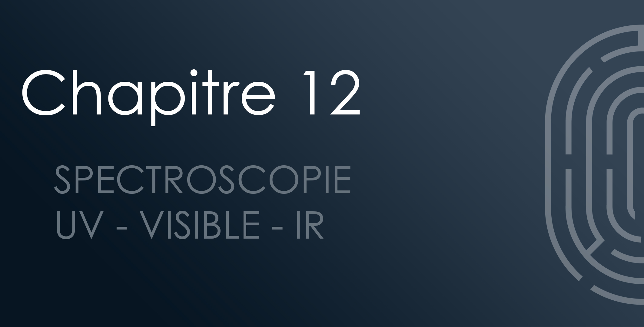 Chapitre 12 : Spectroscopie UV-visible-IR